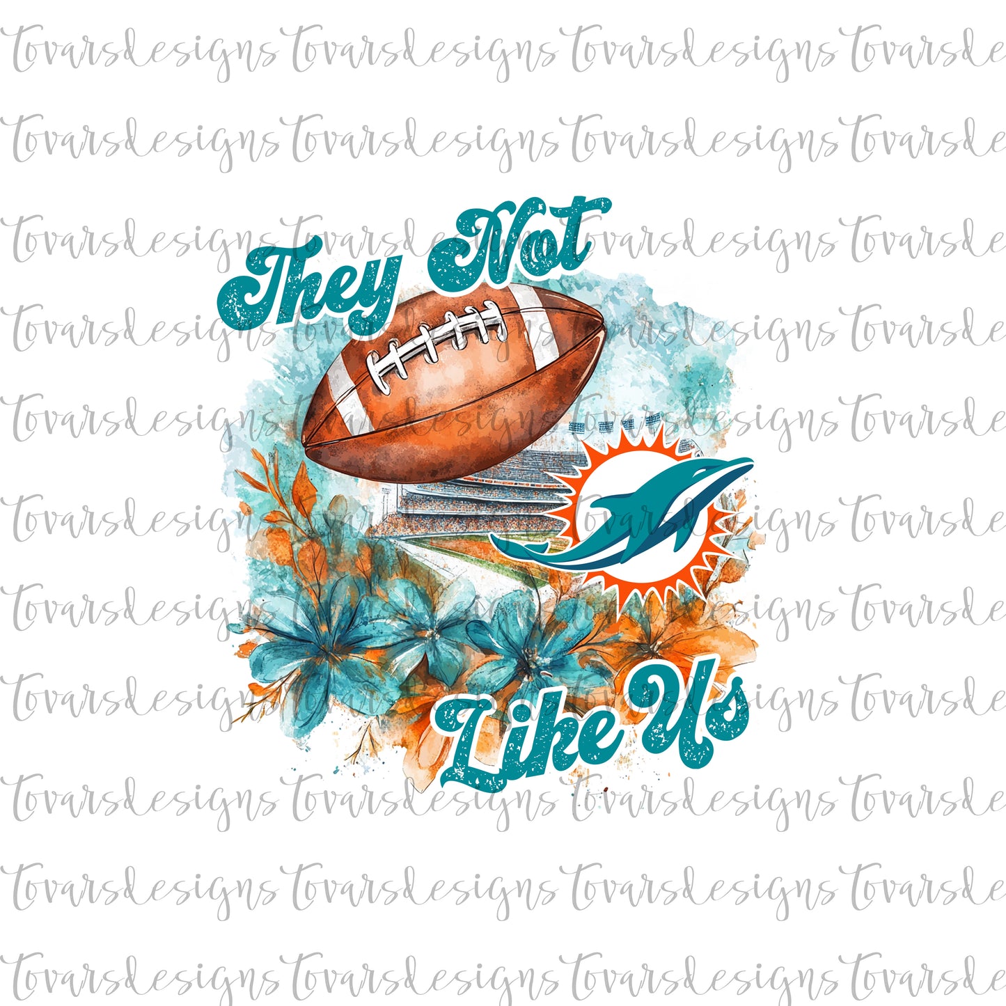 They Not Like Us Football Design PNG Digital Download Sublimation Dolphins