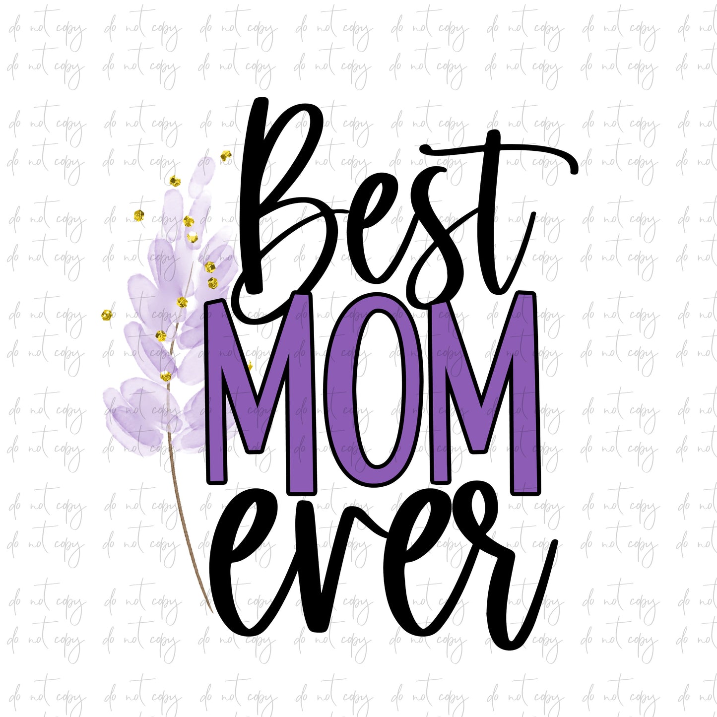 Best mom Ever Sublimation png file, Best mom Ever Sublimation Download, Best mom Ever PNG File Instant Download purple