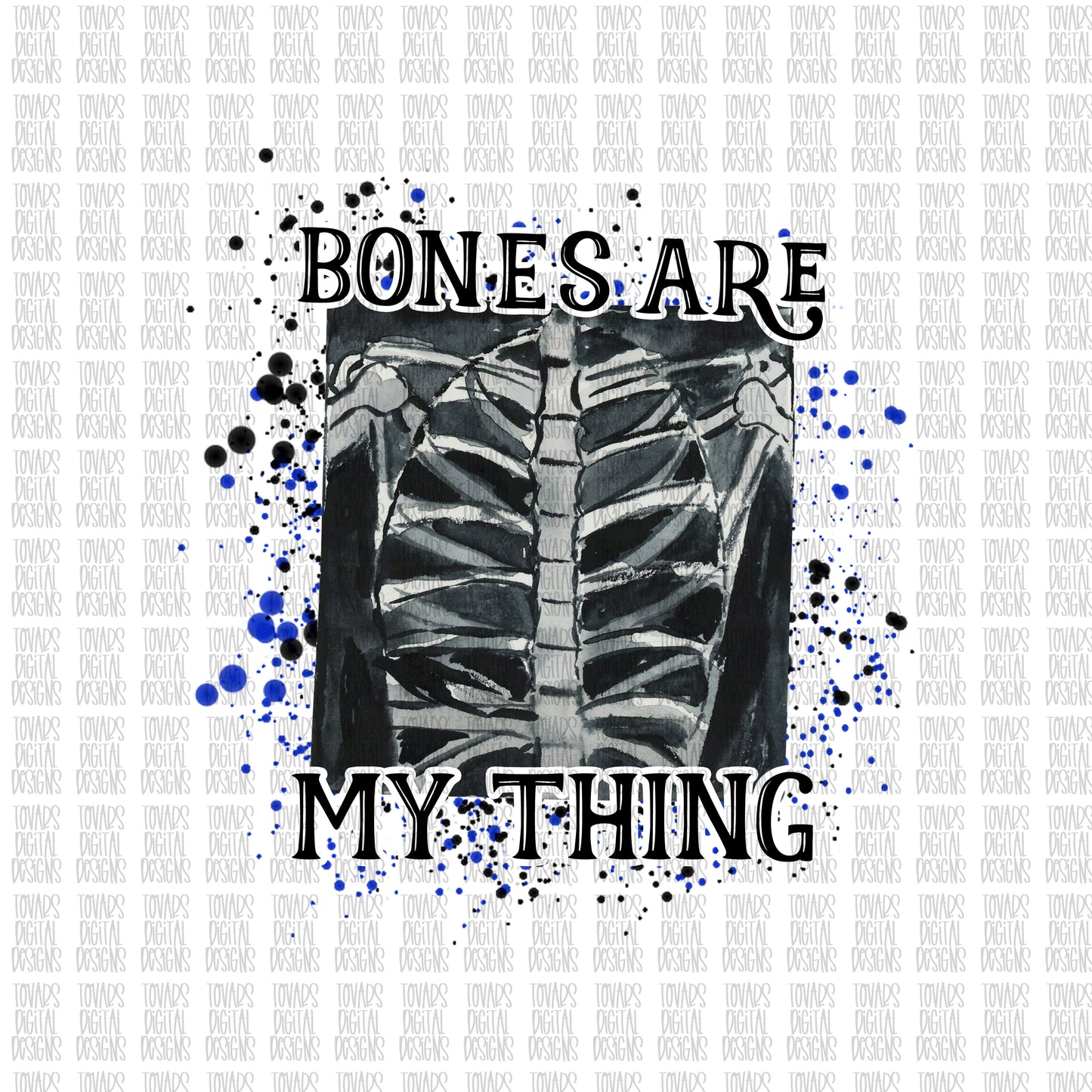 Bones are my thing Sublimation Download, Radiology and imaging PNG, Sublimation Download, x-ray tech PNG, radiology sublimation design