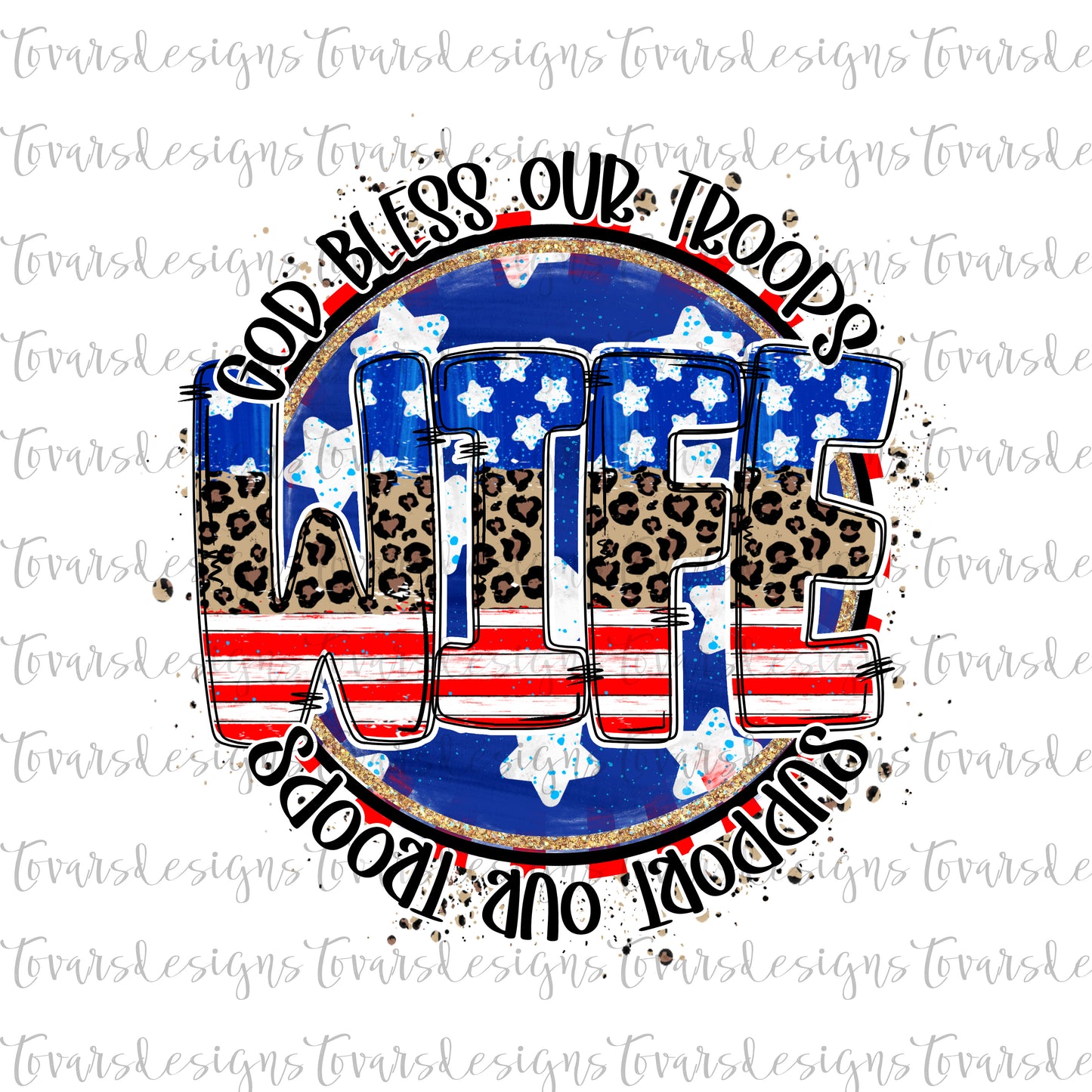 God Bless our Troops Support Our Wife USA Png Design, Support our troops design, military sublimation design, Wife military