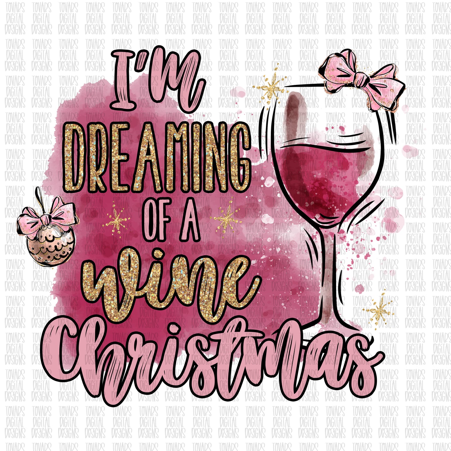 I'm dreaming of a wine Christmas Sublimation Png Digital Download, Wine Christmas sublimation Holidays merry christmas red pink christmas