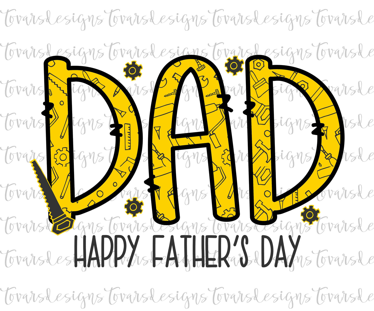 DAD Happy Father's Day Sublimation download, fathers day sublimation digital download, tools png file, fathers day png file, saw hammer png