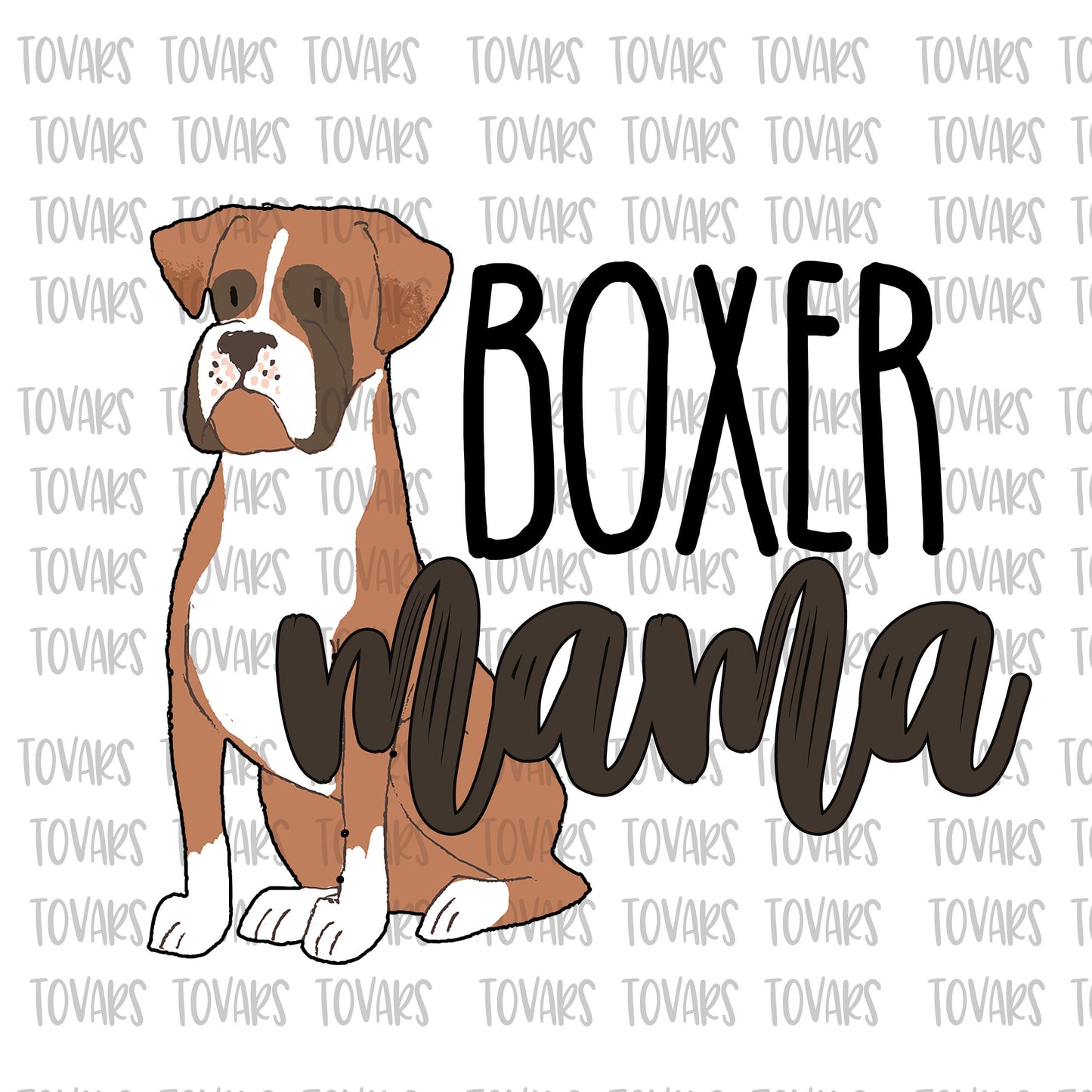 Boxer Mama Sublimation Download, Boxer PNG File Instant Download Sublimation Download,  Boxer Mama Design, Boxer dog design png sublimation