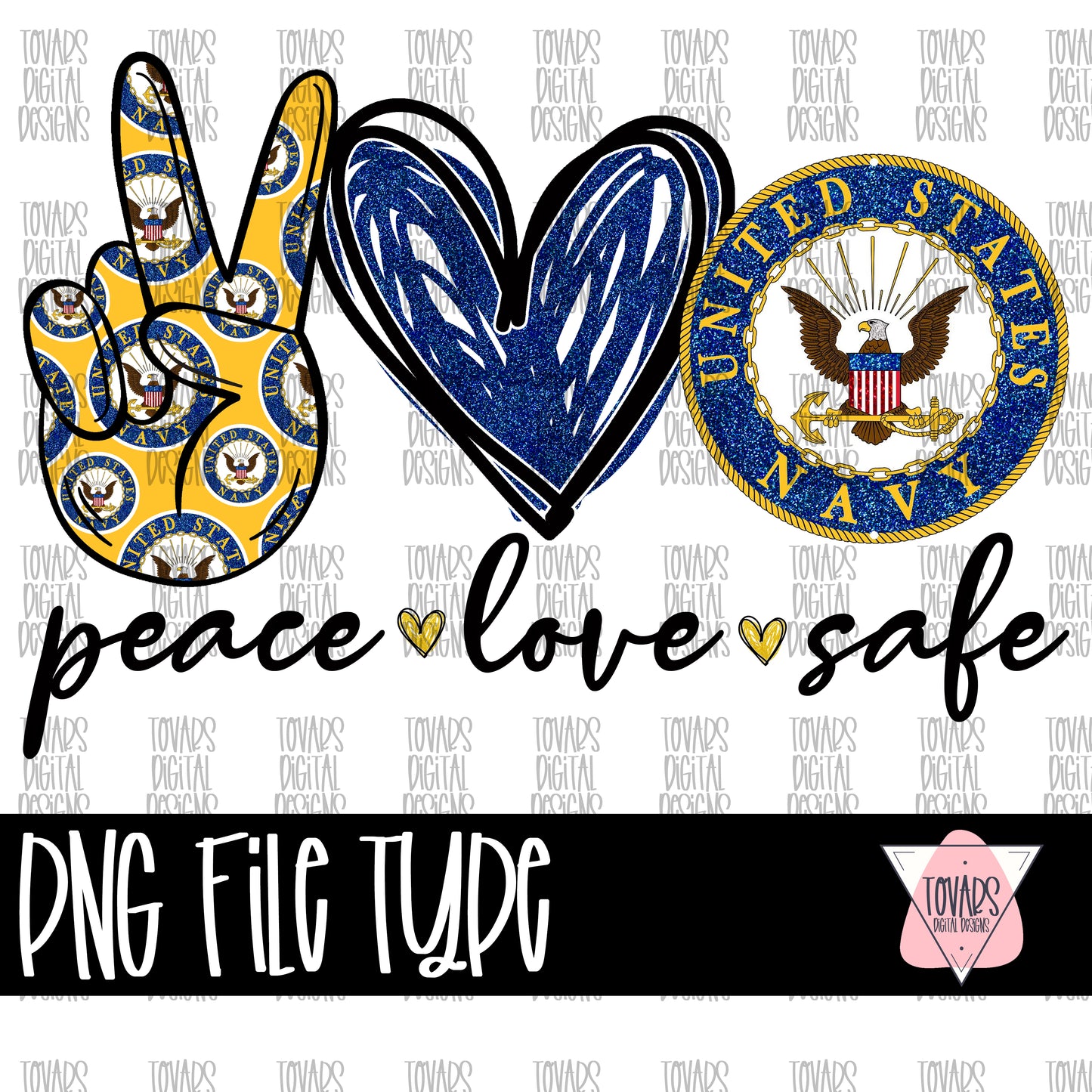 Peace love Safe NAVY PNG FILE military