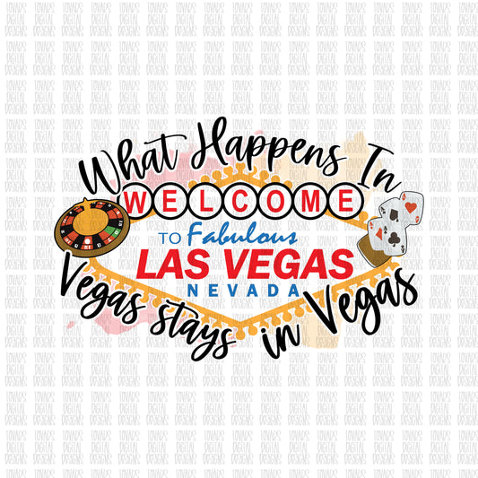What happens in vegas stays in vegas sublimation png instant download
