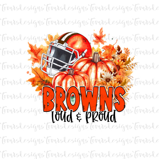 Browns loud & proud Football Digital Design PNG Sublimation