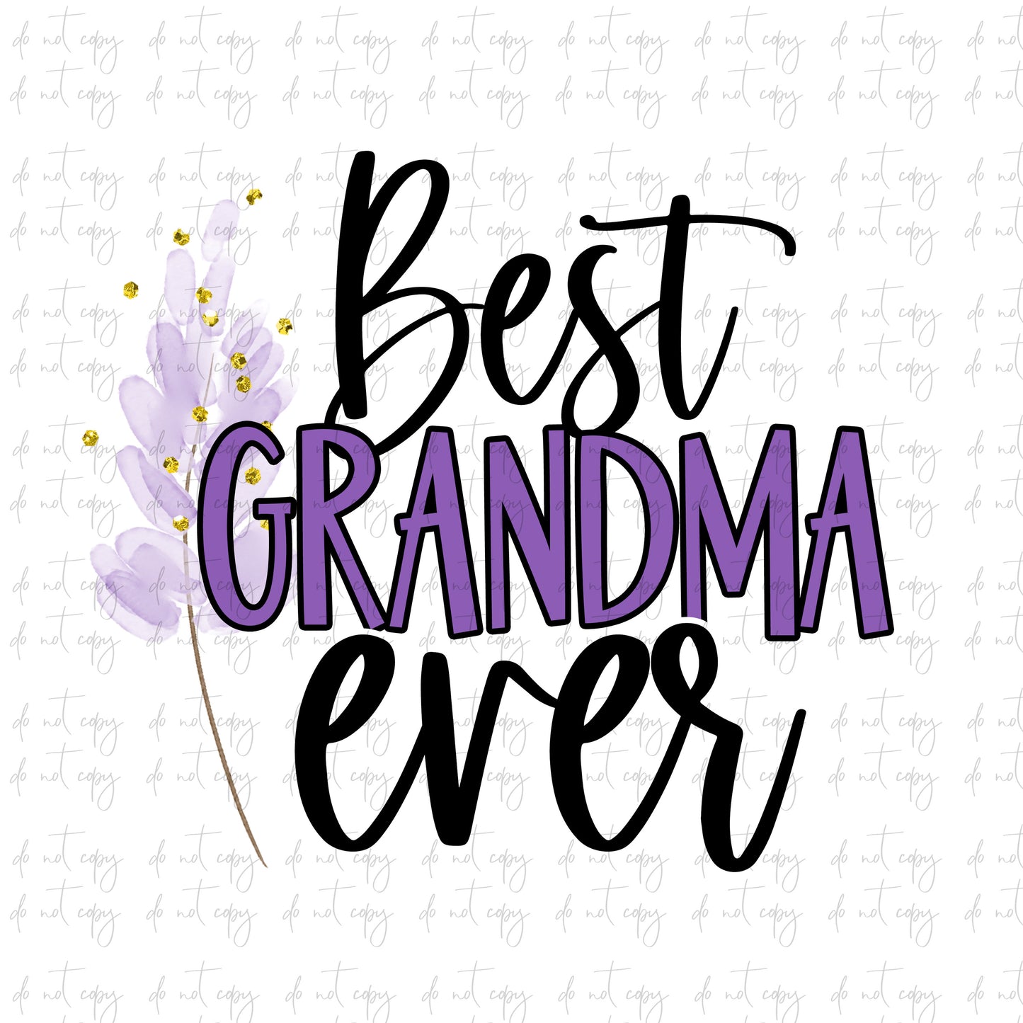 Best grandma Ever Sublimation png file, Best grandma Ever Sublimation Download, Best grandma Ever PNG File Instant Download purple