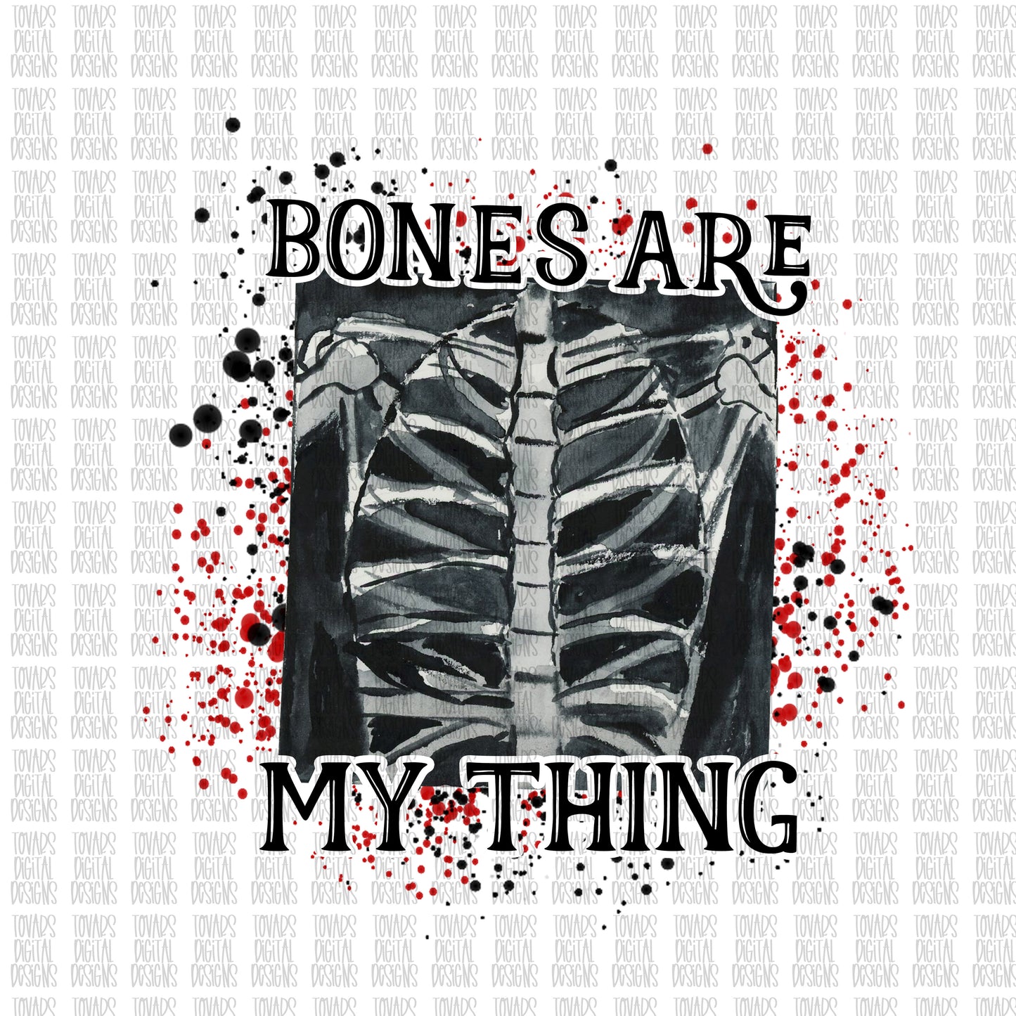 Bones are my thing Sublimation Download, Radiology and imaging PNG, Sublimation Download, x-ray tech PNG, radiology sublimation design