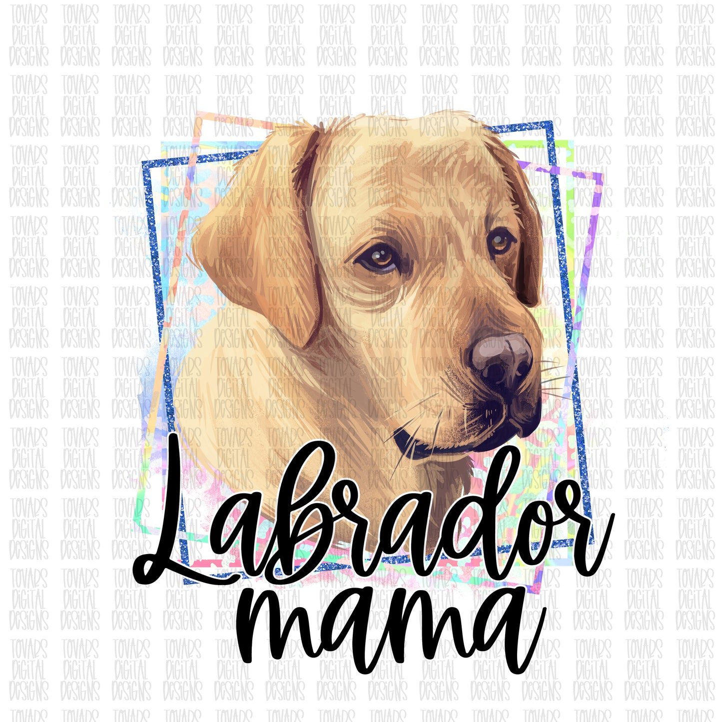 Labrador Mama Sublimation Download, Labrador dog PNG File Instant Download Sublimation Download, Labrador Mama Design, Labrador dog