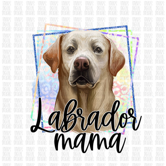 Labrador Mama Sublimation Download, Labrador dog PNG File Instant Download Sublimation Download, Labrador Mama Design, Labrador dog