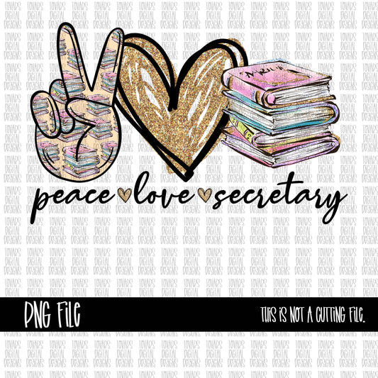 Peace love Secretary PNG FILE school book office secretary
