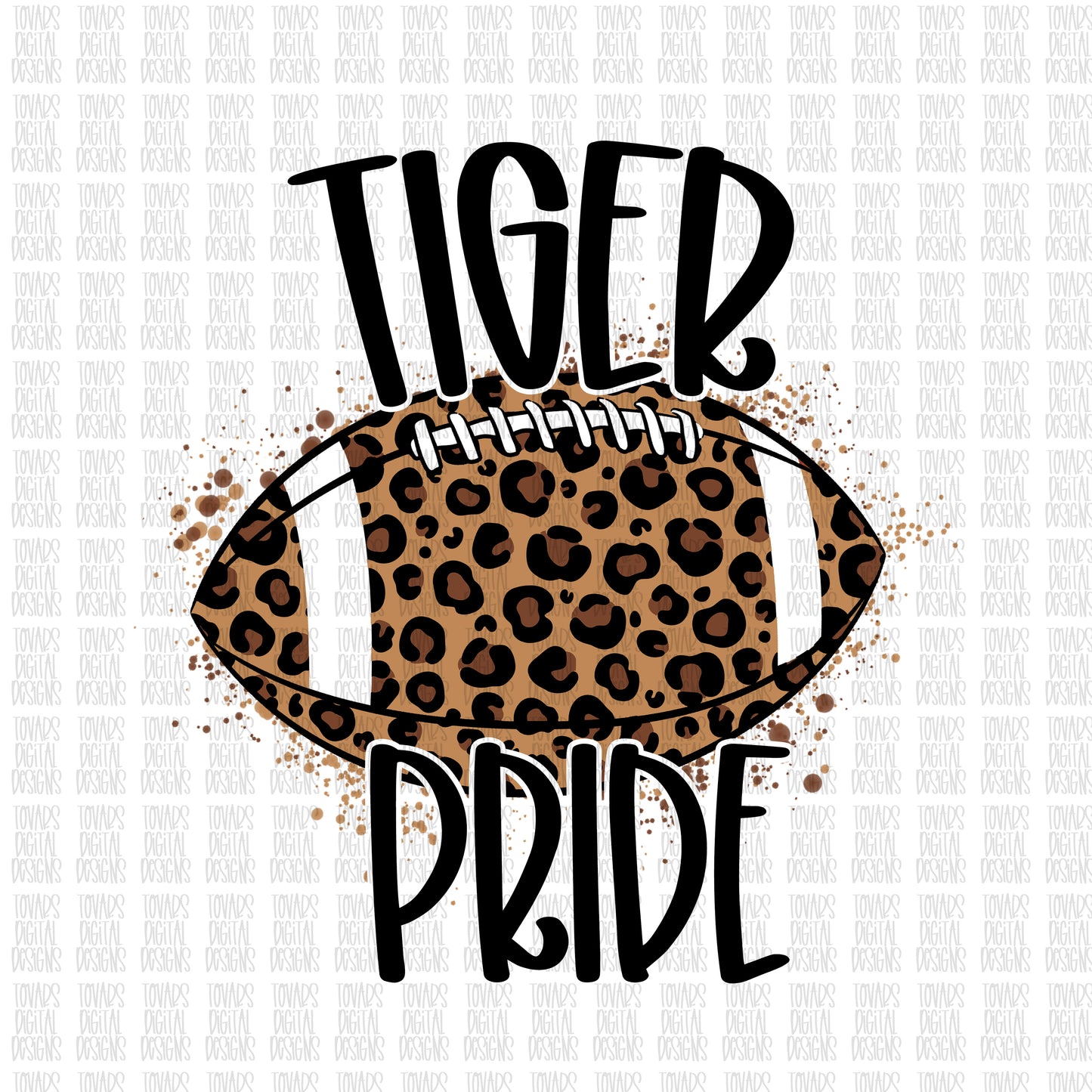 Tiger Pride Football, Tiger Football png, Tiger pride png, leopard football, leopard football png, sublimation design, dtg printing