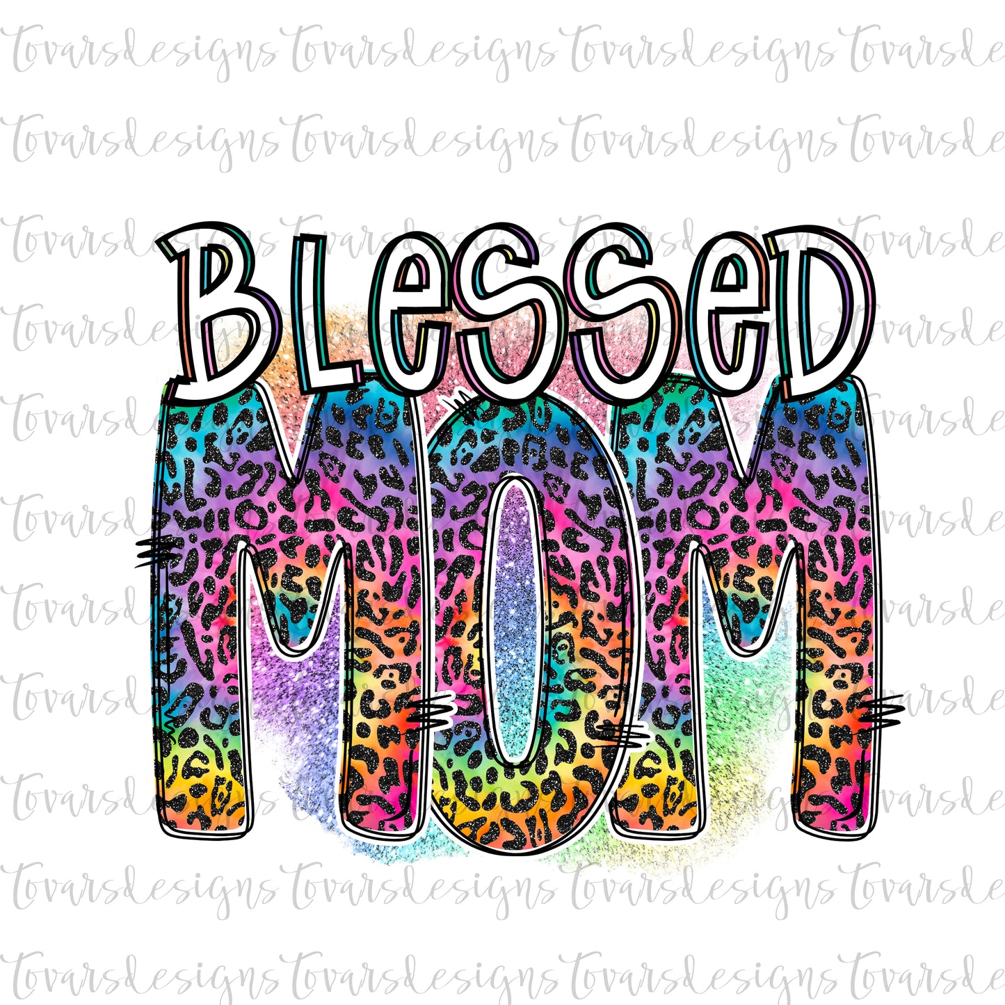 Blessed Mom Rainbow Cheetah Sublimation Png Download, Instant Download, Blessed mom sublimation, Rainbow Blessed mom design png file