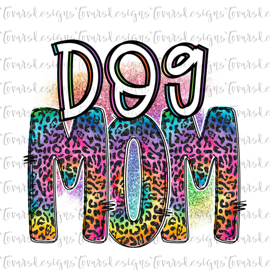 Dog Mom Rainbow Cheetah Sublimation Png Download, Instant Download, Dog mom sublimation, Rainbow dog mom, dog mom design png file