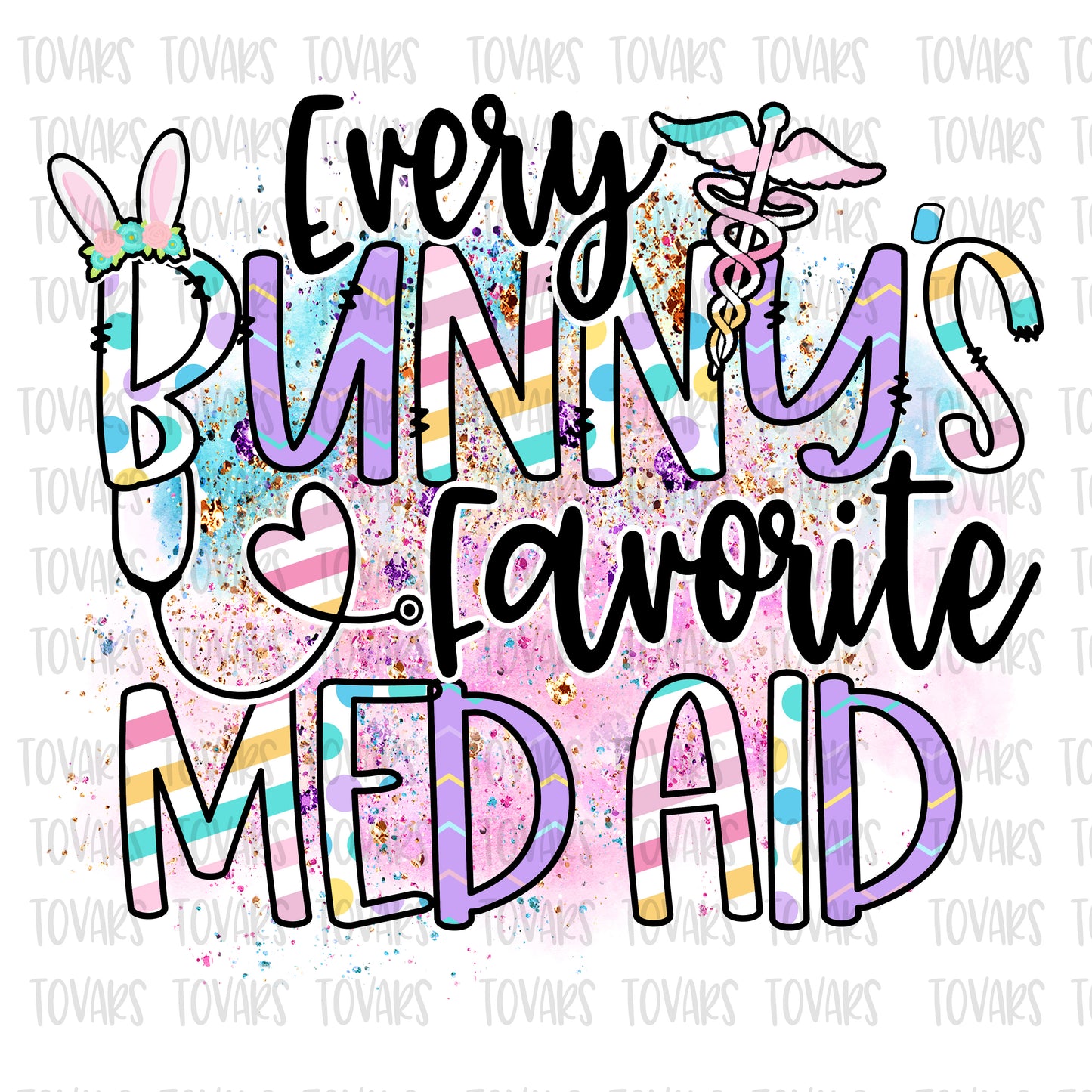 Every Bunny's Favorite med aid Sublimation Download, Easter med aide PNG, Instant Download med aid Bunny sublimation, med aid design