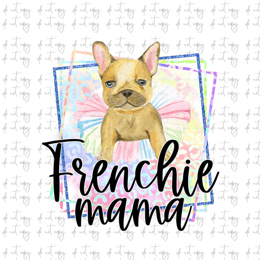 Frenchie Mama Png Sublimation dog