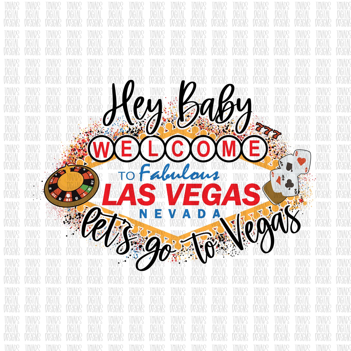 Hey Baby let's go to Vegas Sublimation design, Vegas Sublimation png instant download, Vegas vacation design, Vegas trip design png file