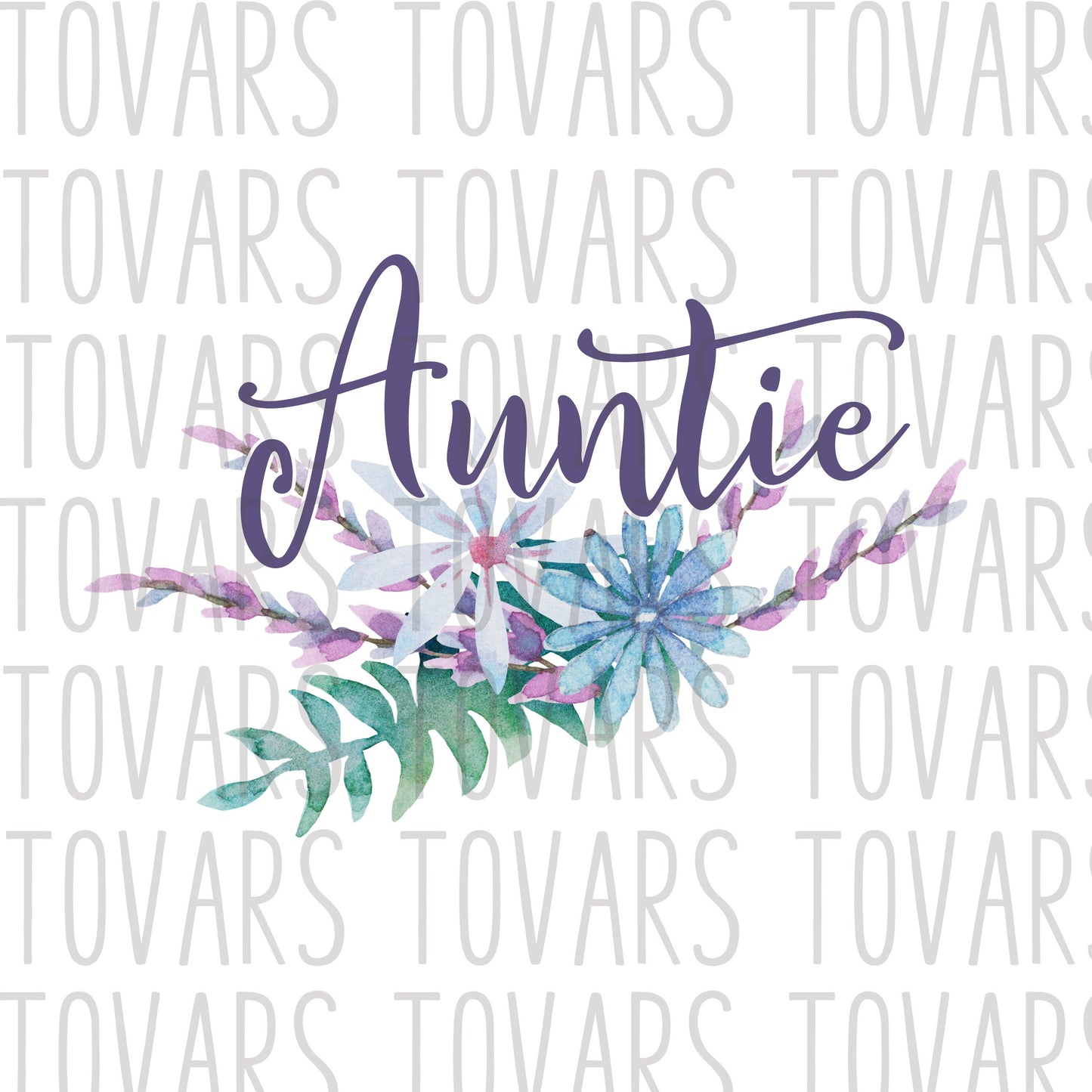 Floral Auntie Sublimation Download, Floral Auntie PNG File, Sublimation Download, Instant Download, Aunt Sublimation download T-shirt Design