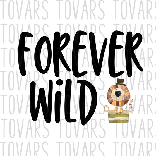Forever Wild Lion Sublimation Download, Lion PNG File Instant Download Sublimation Download, Wild Lion printable, Lion Sublimation Design
