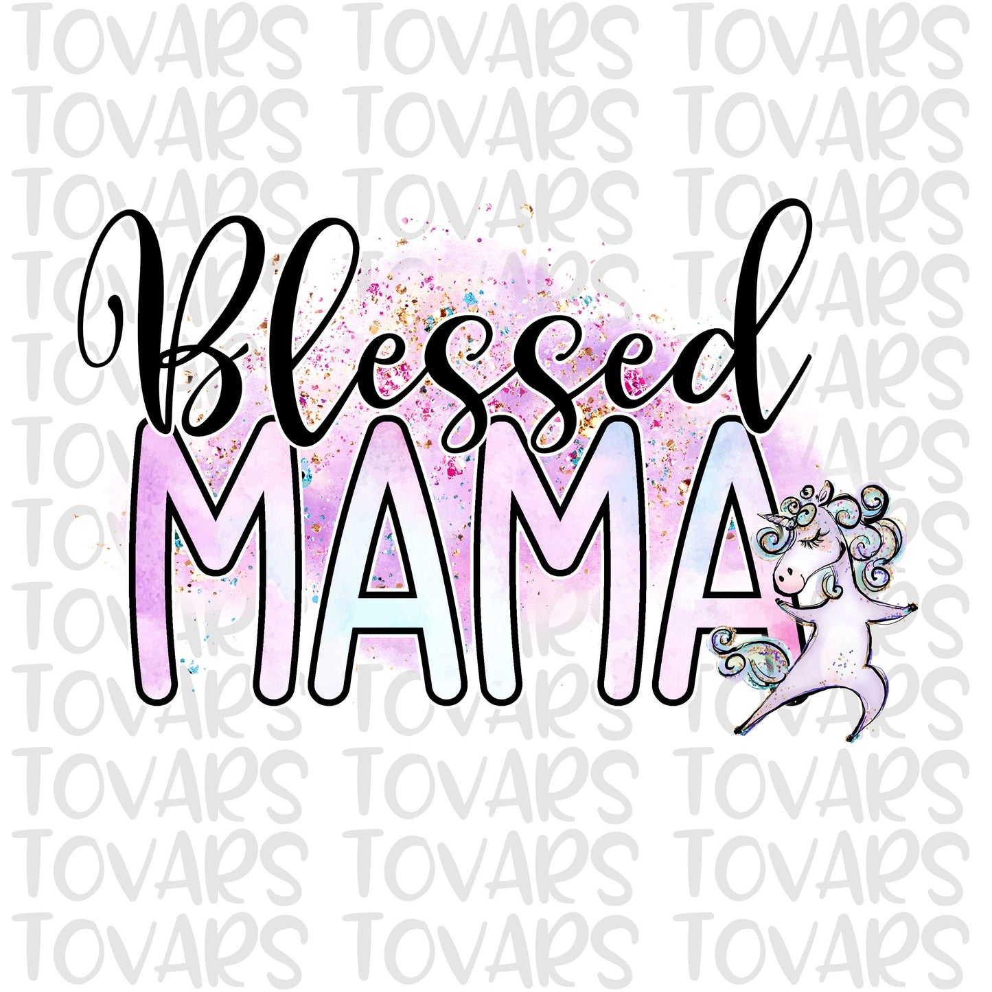 Blessed Mama Unicorn Sublimation Download, Unicorn PNG File Instant Download Sublimation Download, Unicorn Design watercolor unicorn unicorn