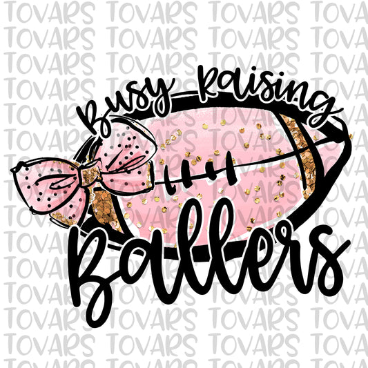 Busy Raising Ballers Sublimation Download Football Mom PNG Instant Download Sublimation Download Clipart Football instant download