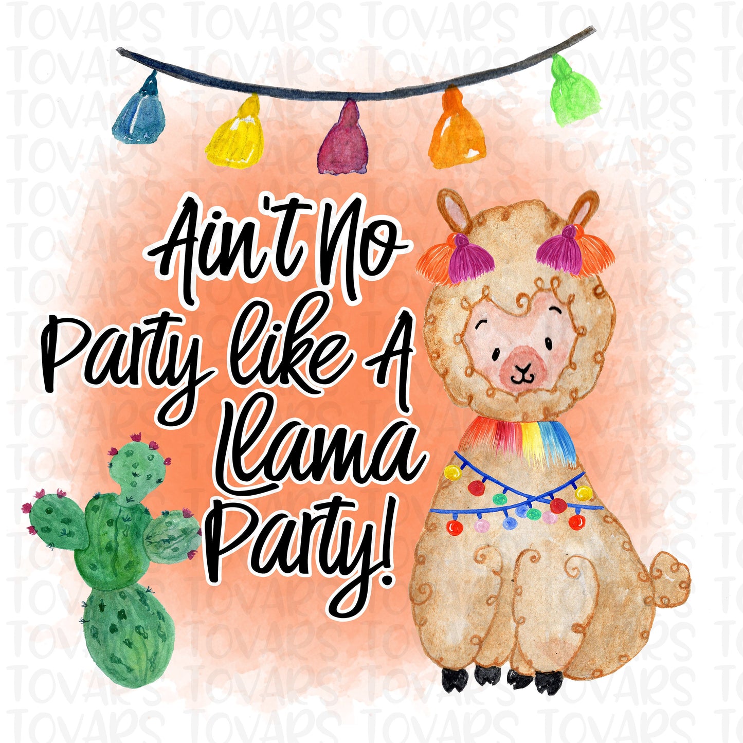 Ain't no party like a llama party Sublimation Download PNG Instant Download llama party sublimation llama sublimation png file llama clipart