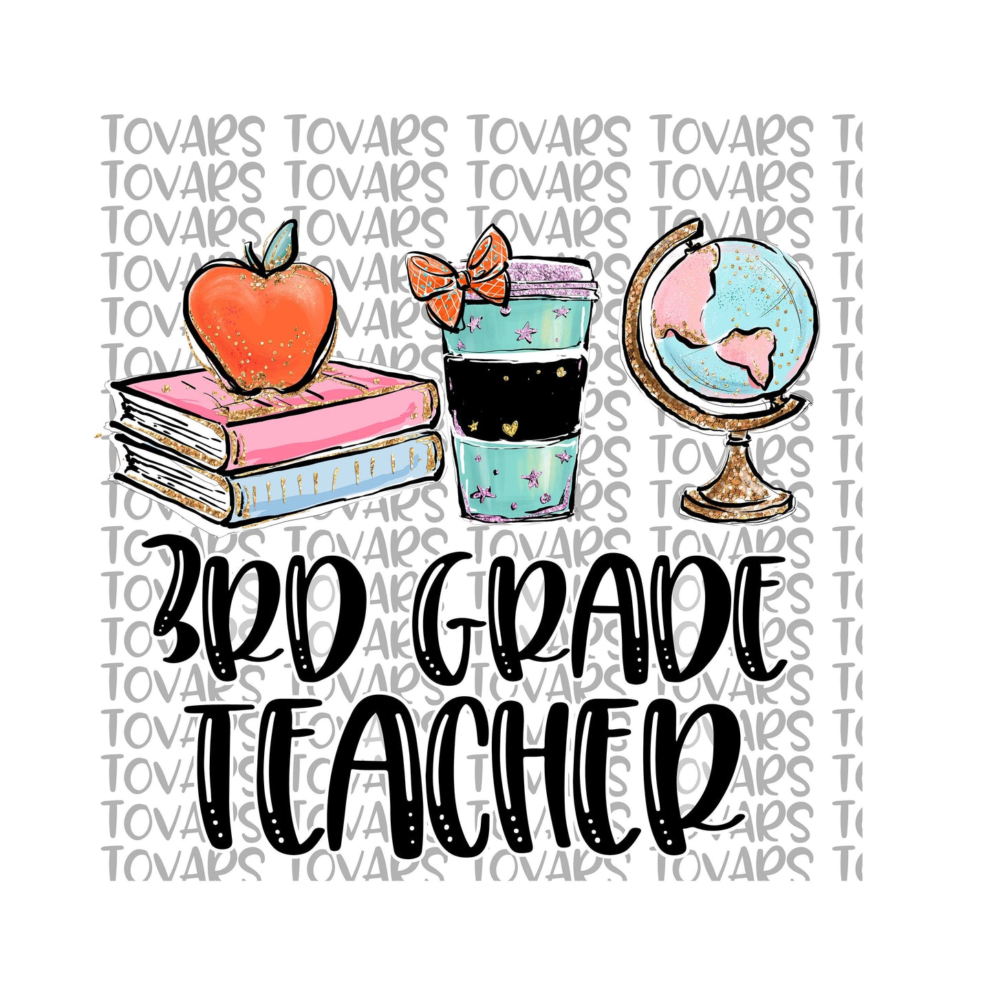 3rd Grade Teacher Sublimation Download, 3rd grade Teacher PNG, Instant Download Sublimation Download, Teacher PNG file, 3rd Grade Teacher