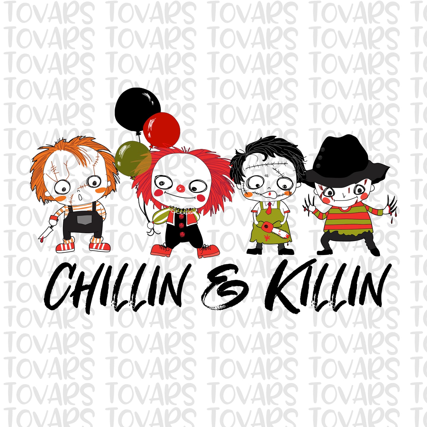 Chillin & Killin Horror Movie Killers Sublimation Download, Halloween PNG File, Instant Download, Sublimation Horror movies, halloween squad