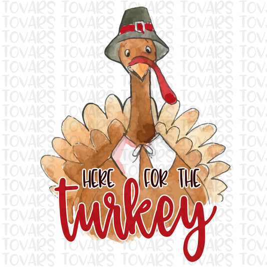 Here for the Turkey Sublimation Download Turkey clipart PNG Instant Download Watercolor Sublimation Fall Shirt Design Turkey Shirt Design