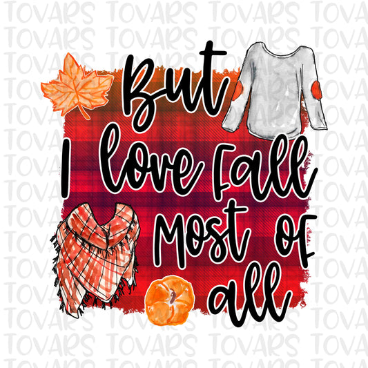 But I love Fall Most of All Sublimation Download Pumpkin Fall PNG Instant  Watercolor Sublimate Designs Download Fall Design pumpkin png