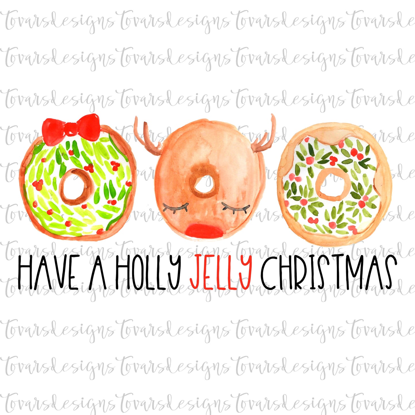 Have a Holly Jelly Christmas Sublimation Download,  Holly Jelly Christmas Png File, Christmas donut Sublimation, Reindeer donut png funny