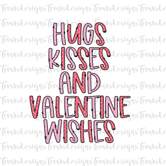 Hugs Kisses Valentines Wishes Valentine's Day Sublimation Download, Valentine's Day Png File, Valentines day pink polka dot valentines