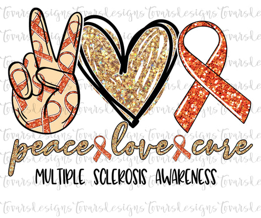 Peace love Cure Sublimation Png Digital Download, Multiple Sclerosis Awareness Png,Multiple Sclerosis Awareness Cure PNG, Peace Love Cure