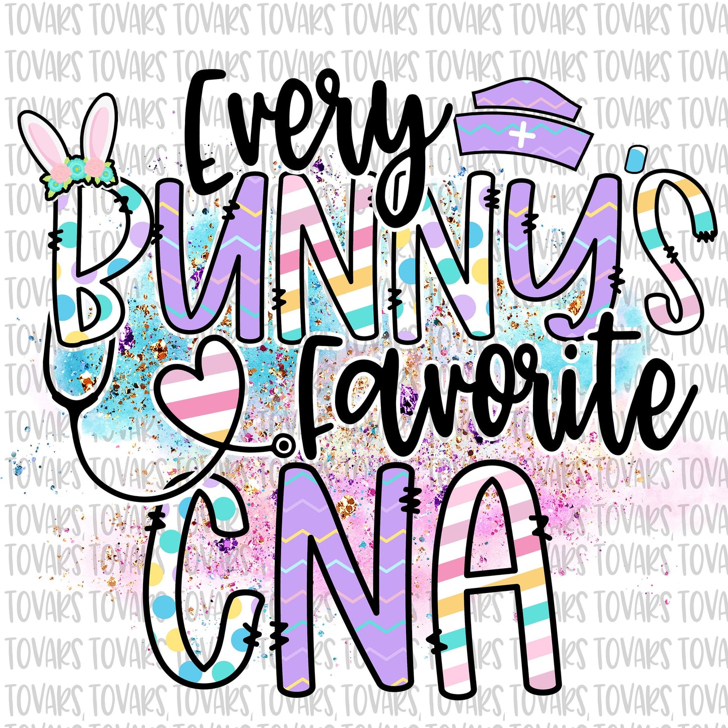 Every Bunny's Favorite CNA Sublimation Download, Easter CNA PNG, Instant Download cna Bunny sublimation, cna blimation design