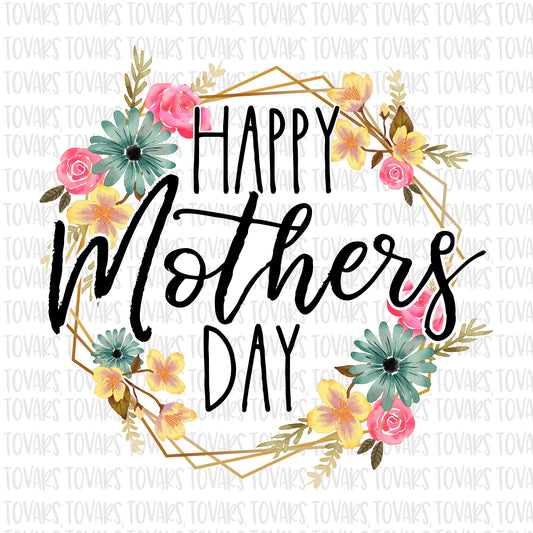 Happy Mothers Day Sublimation png file, Mothers day Sublimation Download, Mom PNG File Instant Download Floral png file, Mothers day file