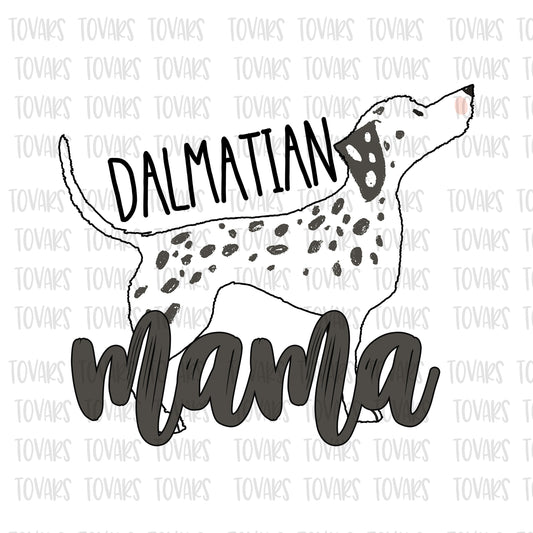 Dalmatian Mama Sublimation Download, Dalmatian PNG File Instant Download Sublimation Download,  Dalmatian Mama Design
