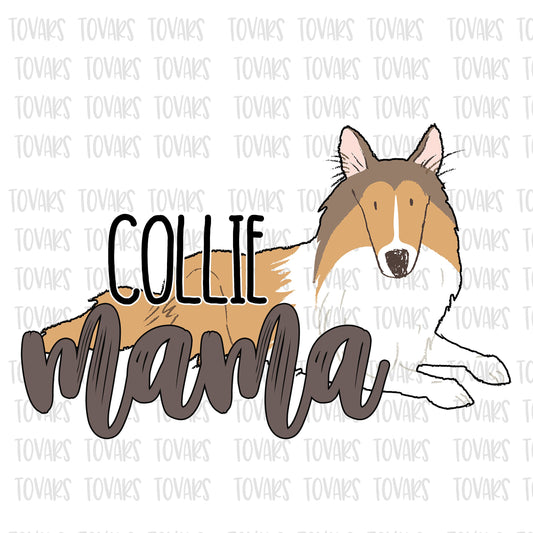 Collie Mama Sublimation Download, Collie PNG File Instant Download Sublimation Download, Collie Mama Design, Collie dog design sublimation