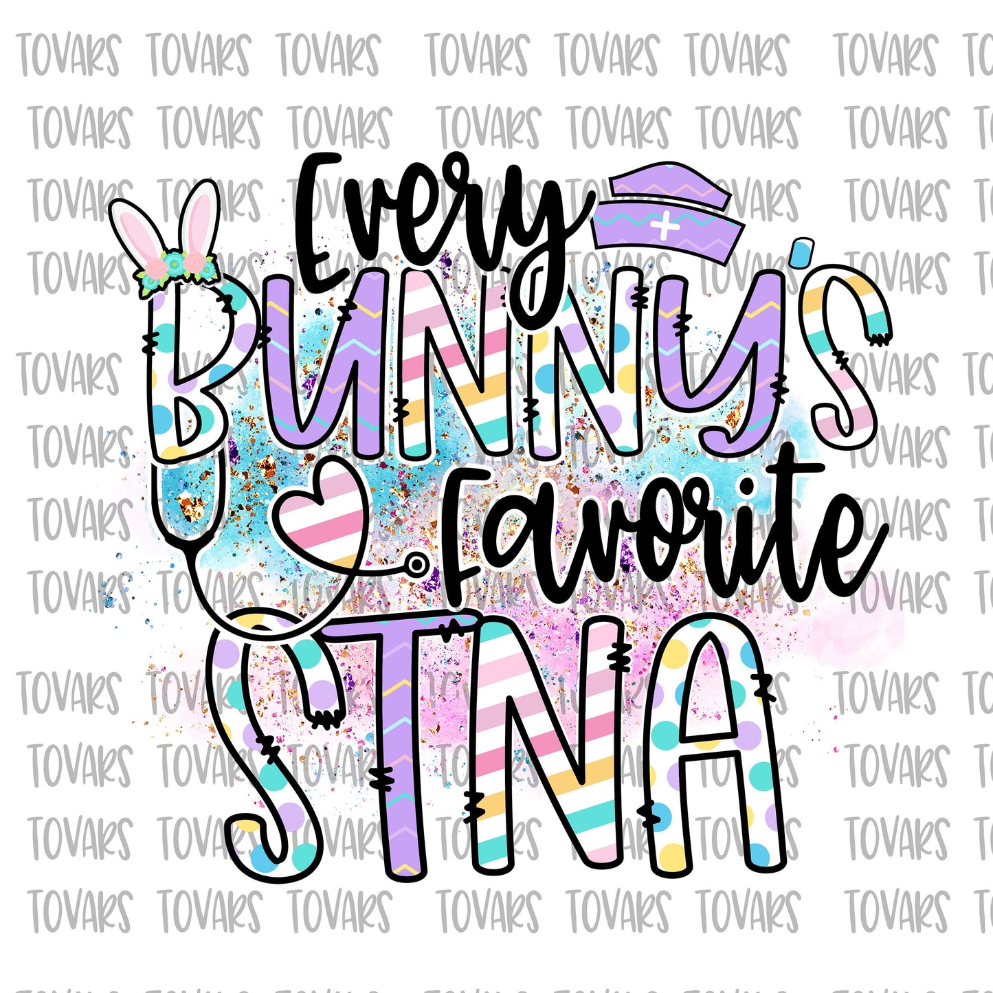 Every Bunny's Favorite STNA Sublimation Download, Easter State Nursing Testing Assistant PNG, Instant Download STNA Bunny sublimation