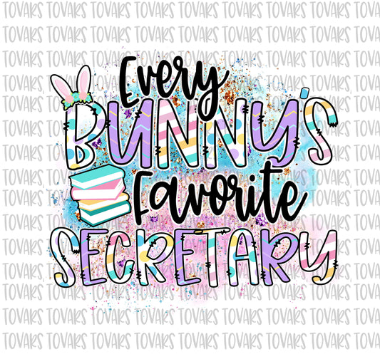Every Bunny's Favorite Secretary Sublimation Download, Easter Secretary PNG, Instant Download Secretary bunny Sublimation design