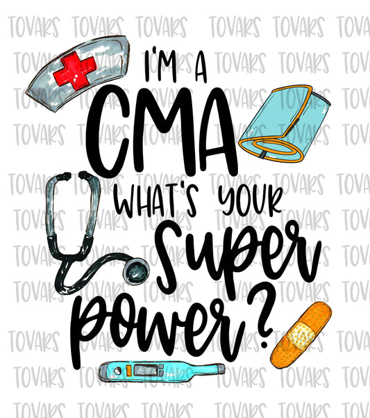 I'm a CMA what's your Super Power?  Sublimation Download, CMA PNG, Instant Download cma sublimation, cma sublimation design