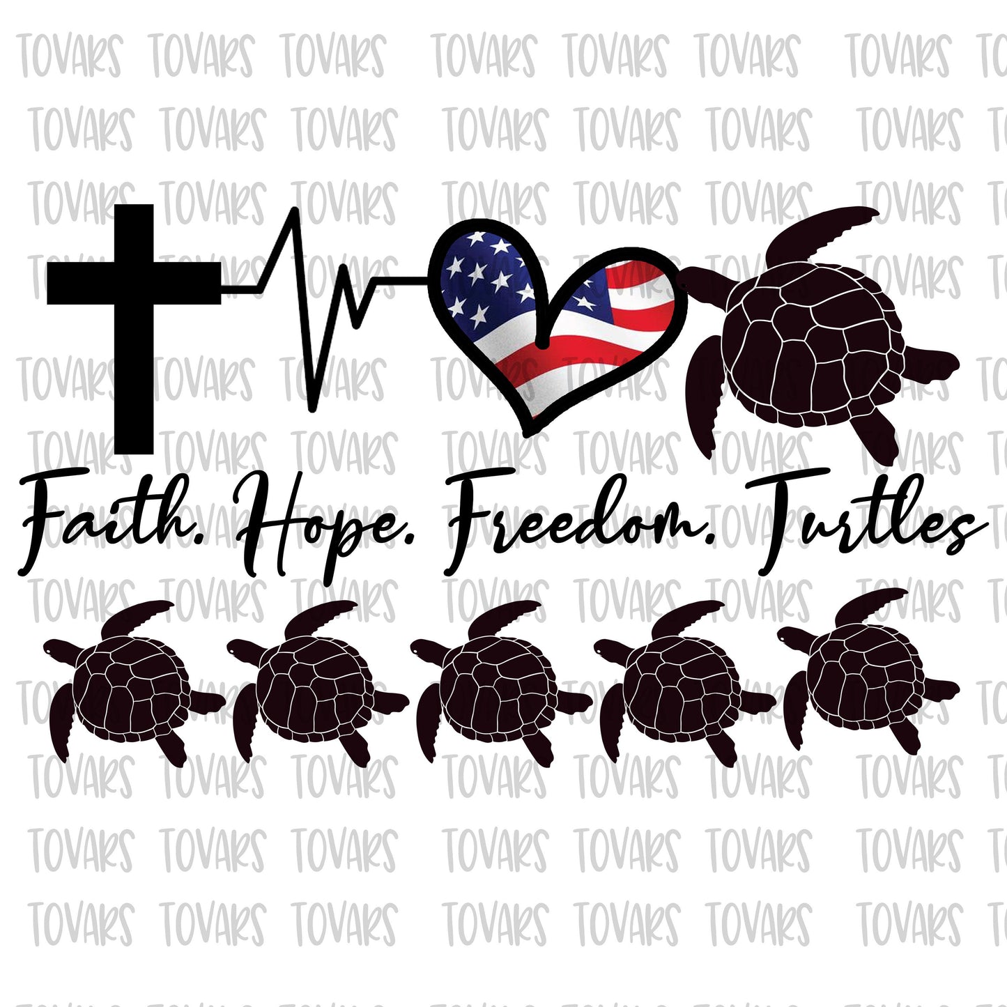 Faith Hope Freedom Turtles Sublimation Download, Turtles PNG File Instant Download Sublimation Download, Turtles sublimation, American Flag