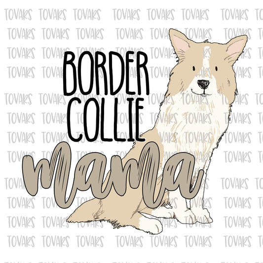 Border Collie Mama Sublimation Download, Border Collie PNG File Instant Download Sublimation Download, Border Collie Mama Design