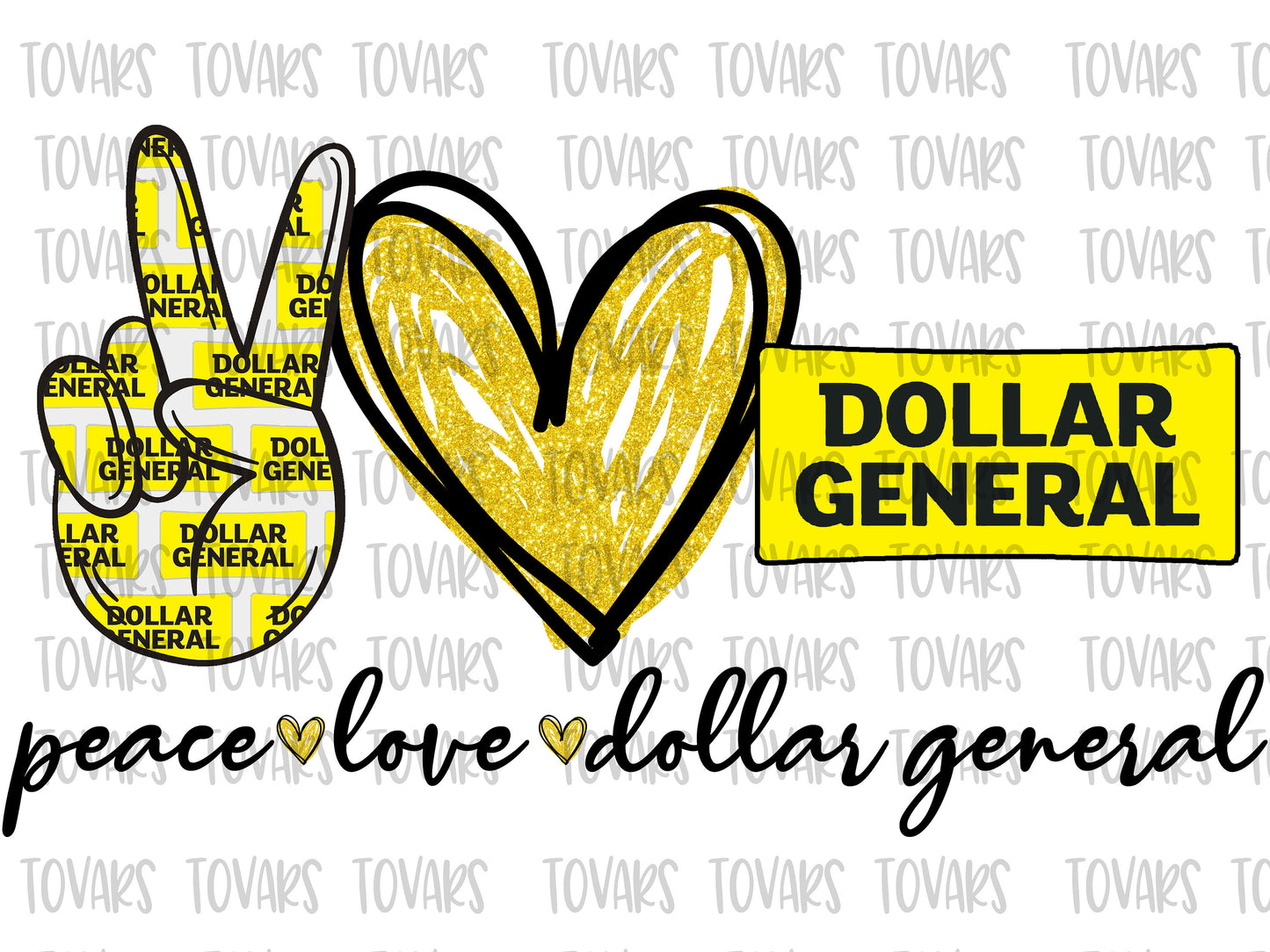 Peace Love Dollar General Sublimation Digital Download, png file