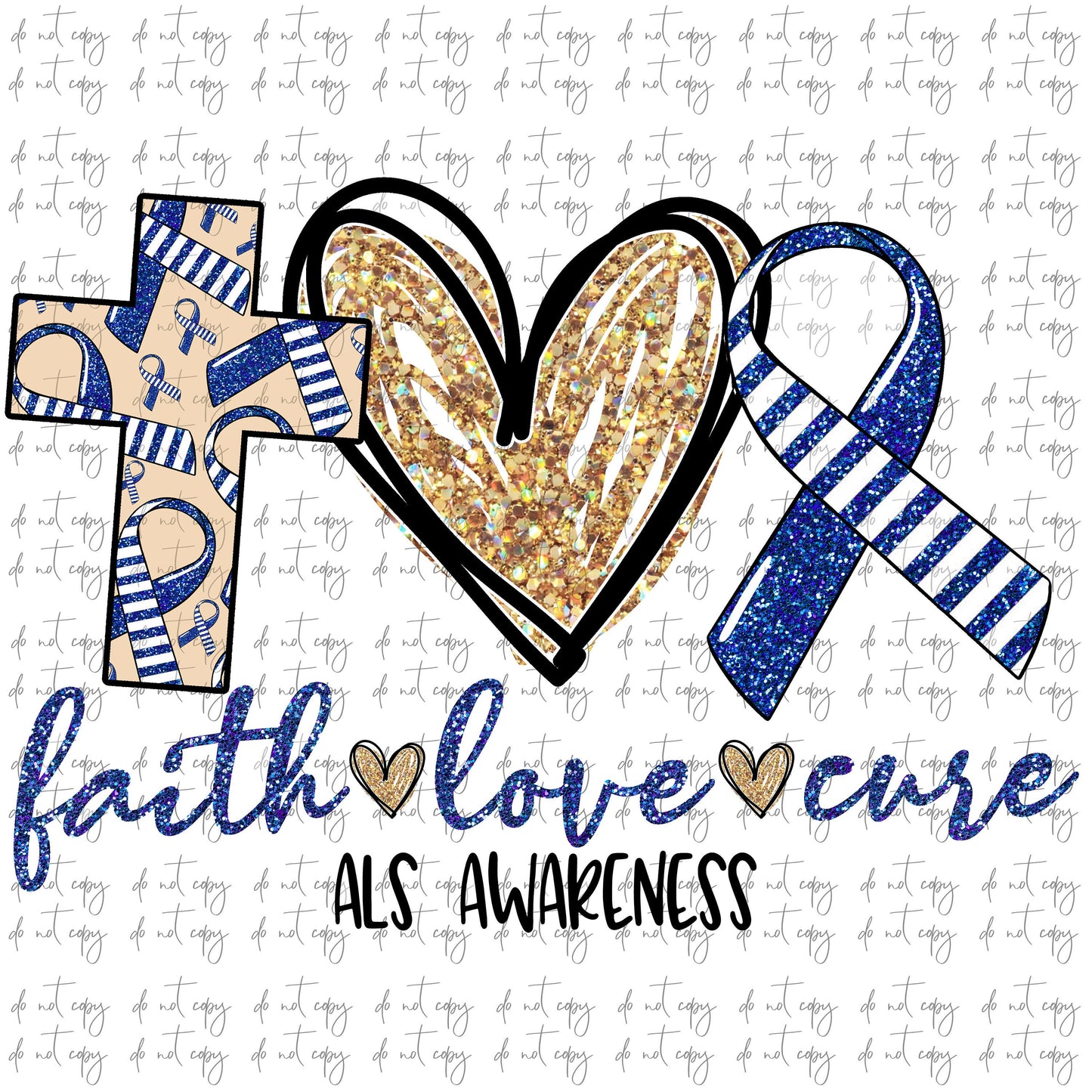 Faith love Cure Sublimation Png Digital Download, ALS Awareness Png, ALS Awareness Cure PNG, Faith Love Cure png file, als Digital png