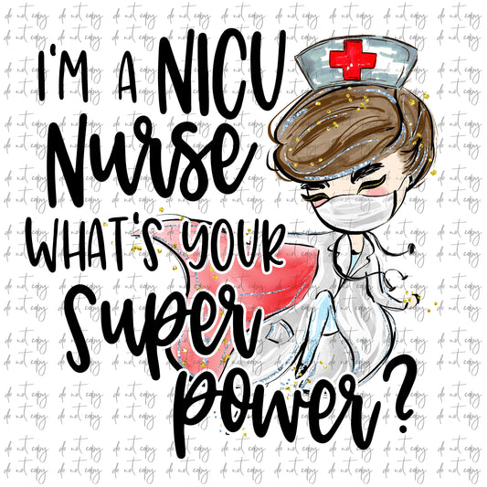 I'm an NICU Nurse what's your Super Power  Sublimation Download, Nurse PNG, Instant Download Nurse sublimation, Nicu Nurse Sublimation
