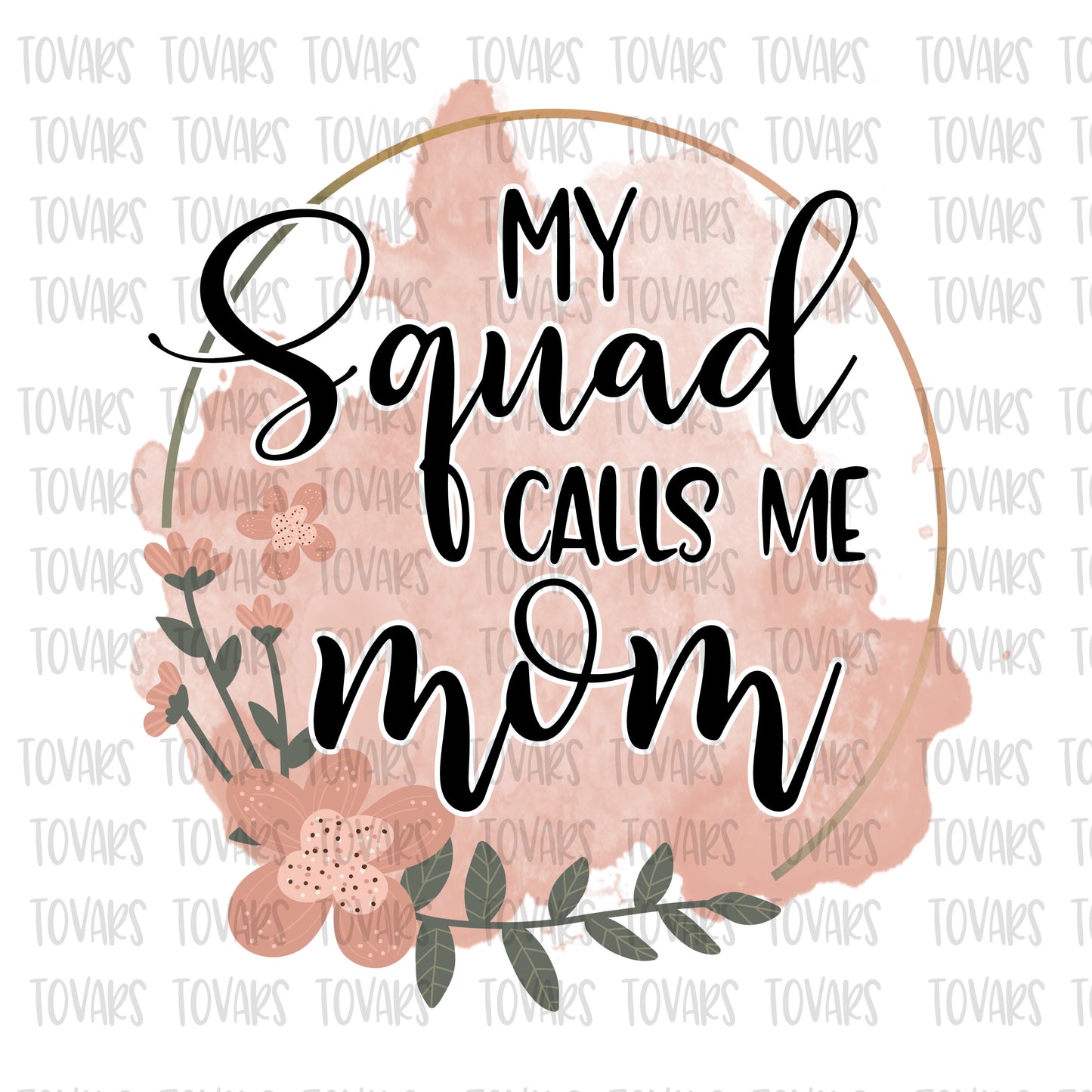 My squad calls me mom