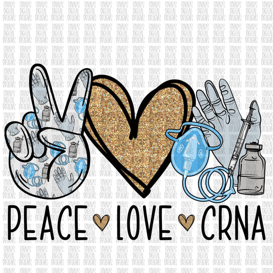 Peace Love CRNA Sublimation Download, crna anesthesiologist PNG, Instant Download sublimation, crna anesthesiologist Sublimation