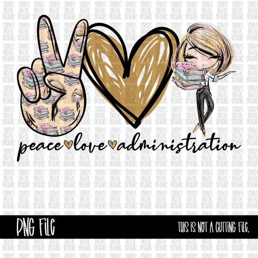 Peace love Administration PNG FILE School Design