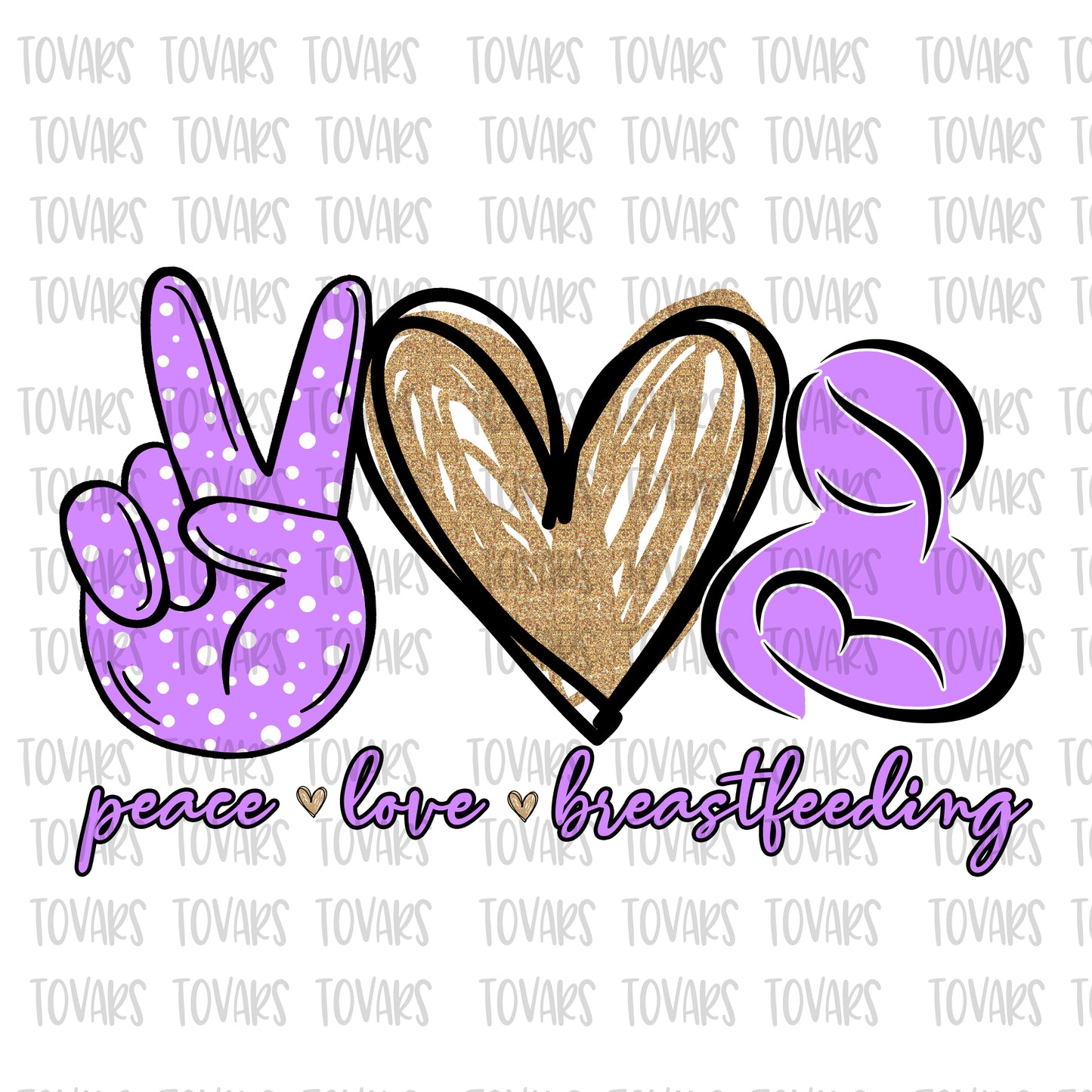 Peace love breastfeeding Sublimation design png file