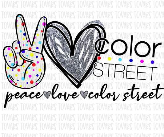 Peace love Color street PNG FILE